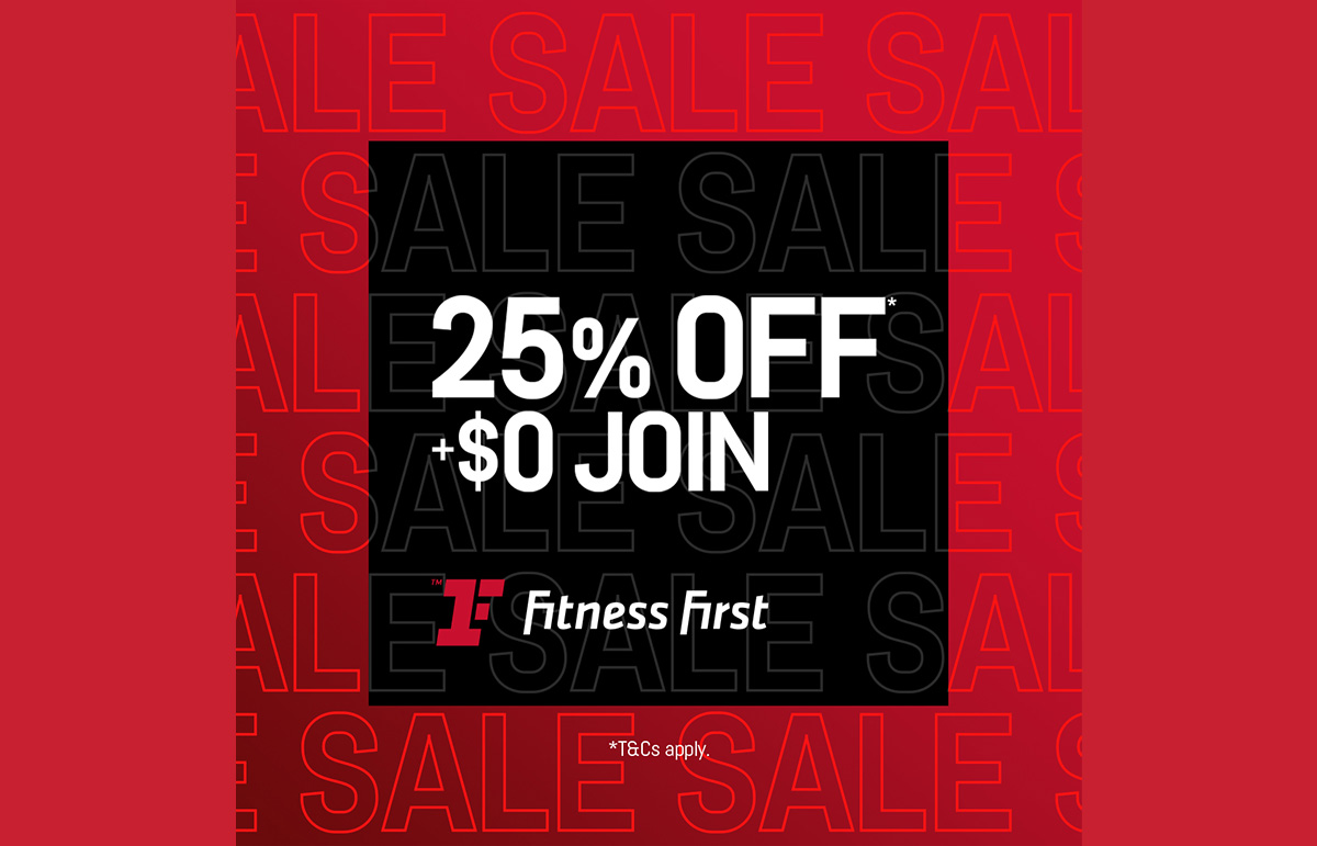 Fitness First - 25% off + $0 Join + 2 Weeks Free